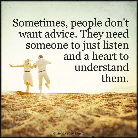 We sometimes weekends. Just listen. Quotes about understanding. Sometimes to Love someone you. People don't understand.