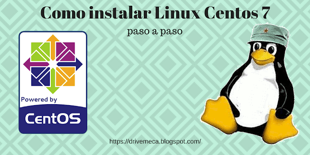 Como instalar Linux Centos 7 paso a paso Como instalar Linux Centos 7 paso a paso