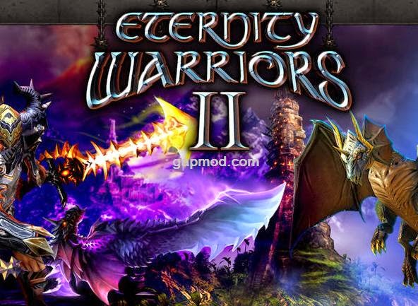 Download Eternity Warriors 2 v4.2.0 3D HD Apk And Data Download Eternity Warriors 2 v4.2.0 3D HD Apk