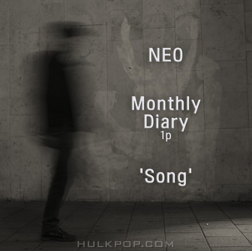 NEO – Monthly Diary 1p ‘Song’ – Single