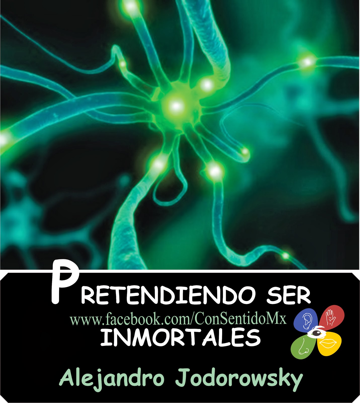 conSentido: PRETENDIENDO SER INMORTALES