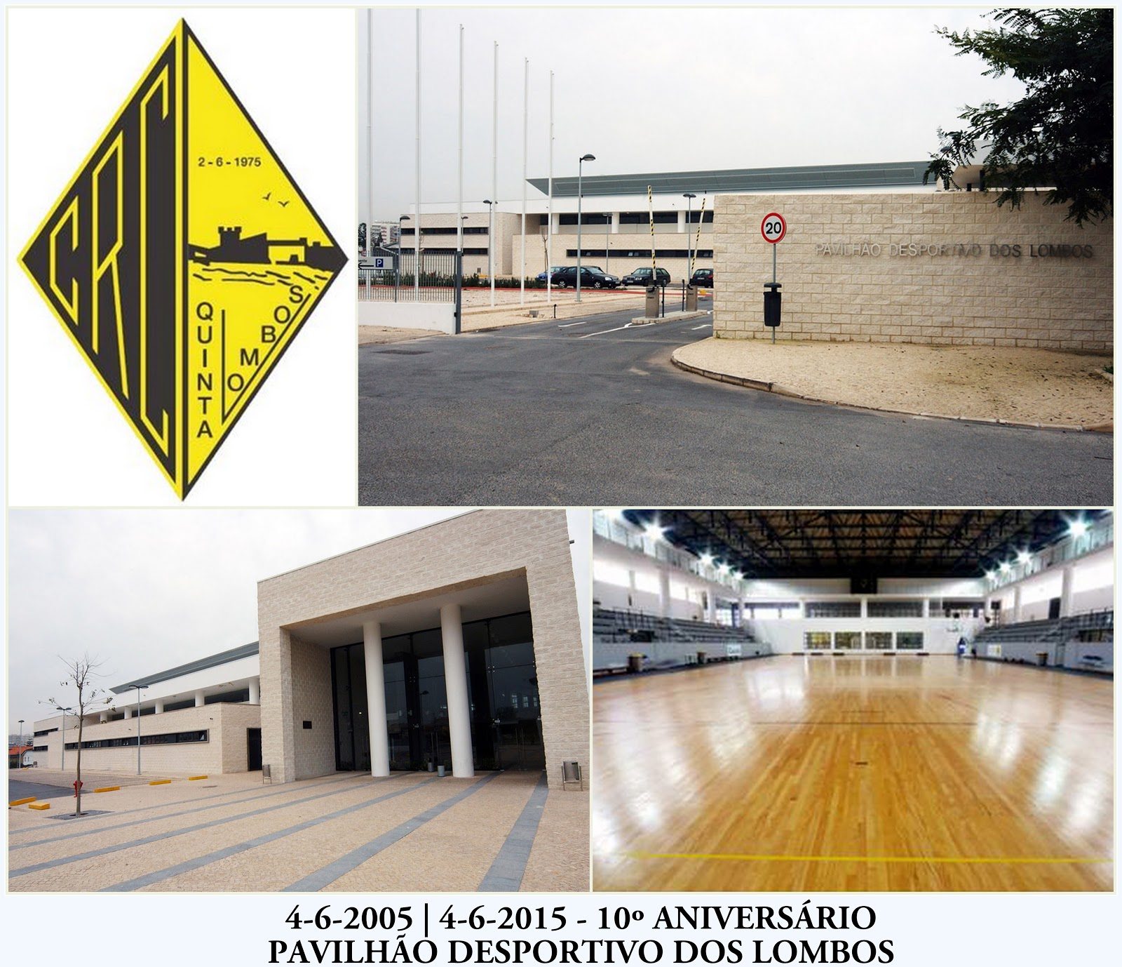 CENTRO RECREATIVO E CULTURAL DA QUINTA DOS LOMBOS PAVILHÃO DESPORTIVO