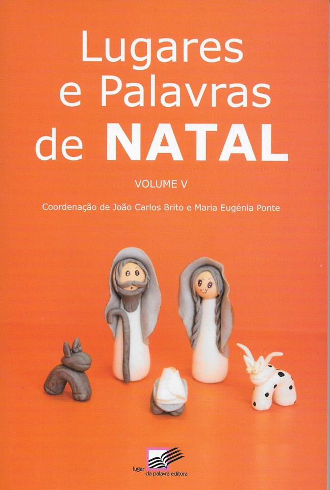 PARTICIPAÇÃO NA ANTOLOGIA "LUGARES E PALAVRAS DE NATAL" - VOLUME V - EDITORA LUGAR DA PALAVRA
