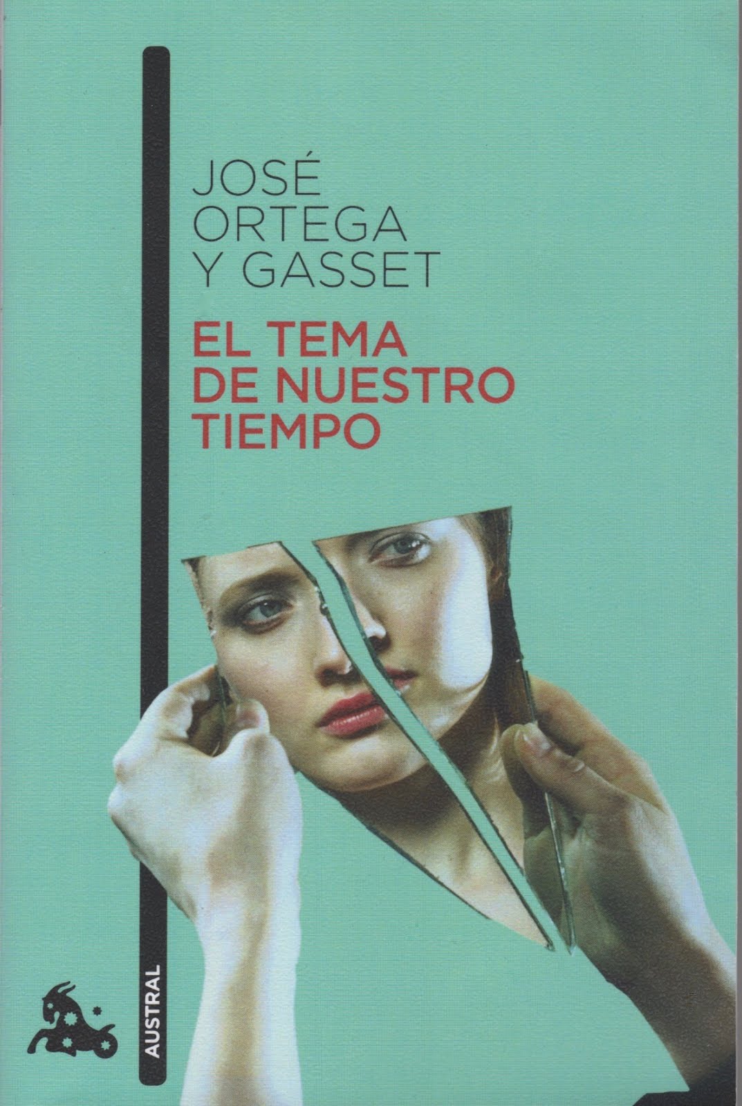 José Ortega y Gasset (El tema de nuestro tiempo