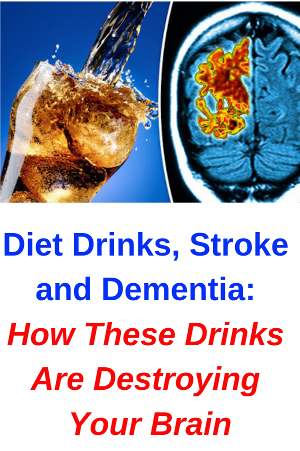 Heatlh is happy Diet Drinks, Stroke and Dementia How These Drinks Are