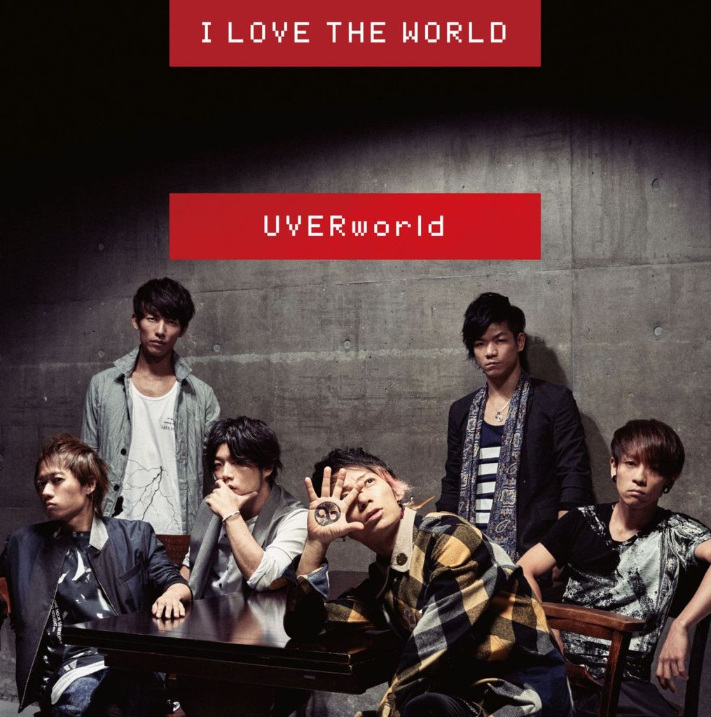 Uverworld I Love The World Lyrics Letras Translation Traduccion