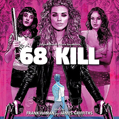 68 Kill Soundtrack Frank Ilfman and James Griffiths