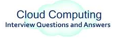 Cloud Computing Interview Questions and Answers