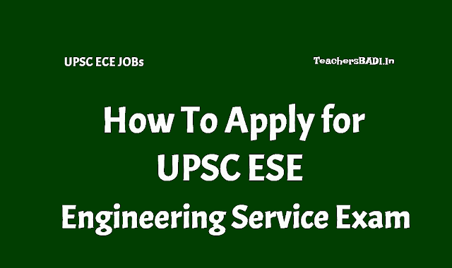 How to apply for UPSC ESE Engineering Service Exam 2019 how to apply for upsc ese engineering service exam 2019,how to fill upsc engineering services exam 2019 application form,ese prelims main exam date, ese prelims main exam admit cards,ese preliminary main exam pattern