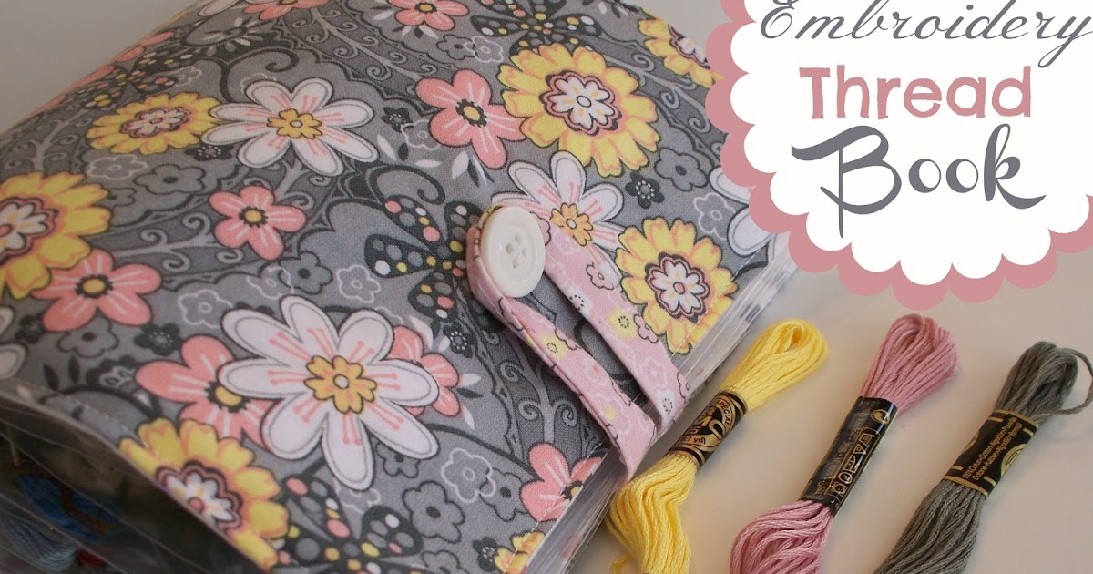 Embroidery Thread Book - Tutorial - Adventures of a DIY Mom