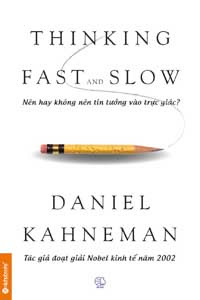 Tư Duy Nhanh Và Chậm - Daniel Kahneman