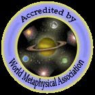 Accredited by the World Metaphysical Association