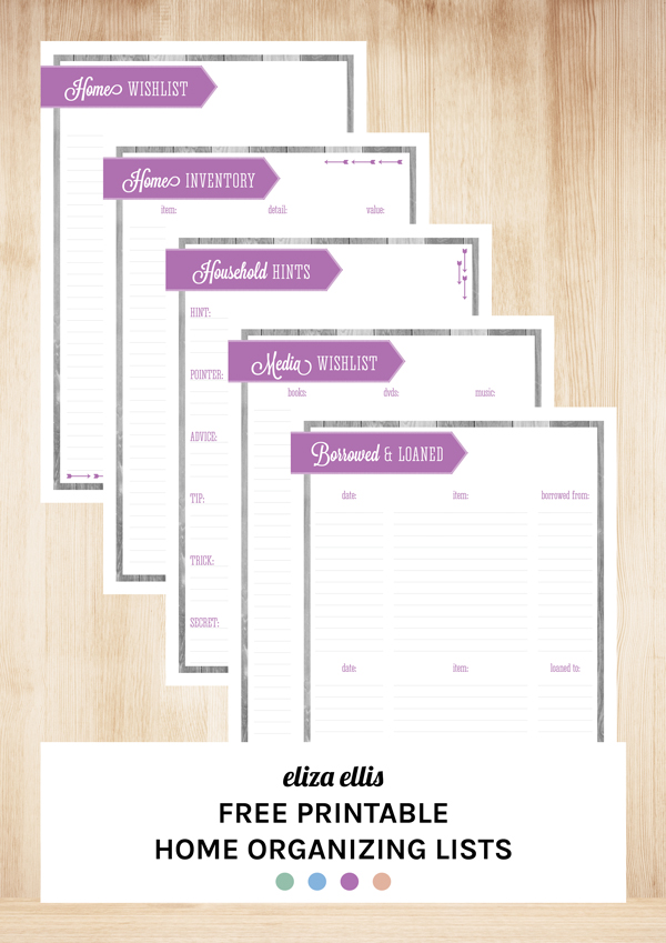 Free Printable Home Organizing Lists including Home Wishlist, Home Inventory, Household Hints, Media Wishlist and Borrowed & Loaned by Eliza Ellis