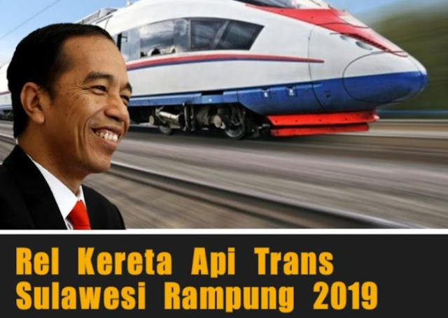 Ditangan Jokowi, Rel KA Trans Sulawesi Rampung 2019