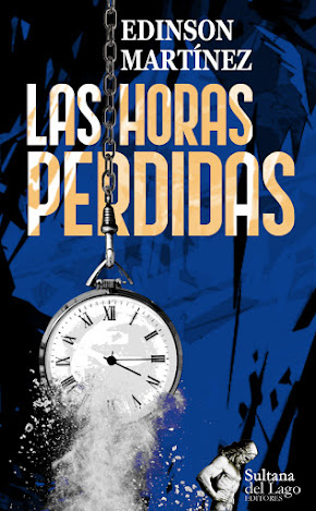 Las horas perdidas. Novela