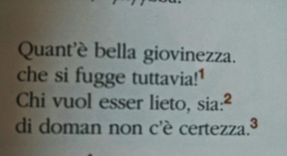 Chi Vuol Esser Lieto Sia Di Doman Non V'è Certezza Il cenacolo intellettuale: Canti carnascialeschi (Lorenzo de' Medici