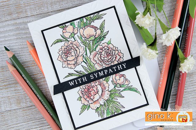 With Sympathy card by Juliana Michaels featuring Peony Wishes Stamp Set by Gina K Designs