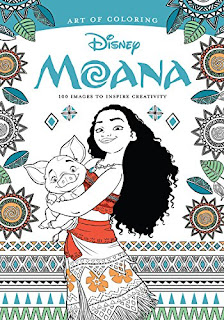 Art of Coloring: Moana: 100 Images to Inspire Creativity