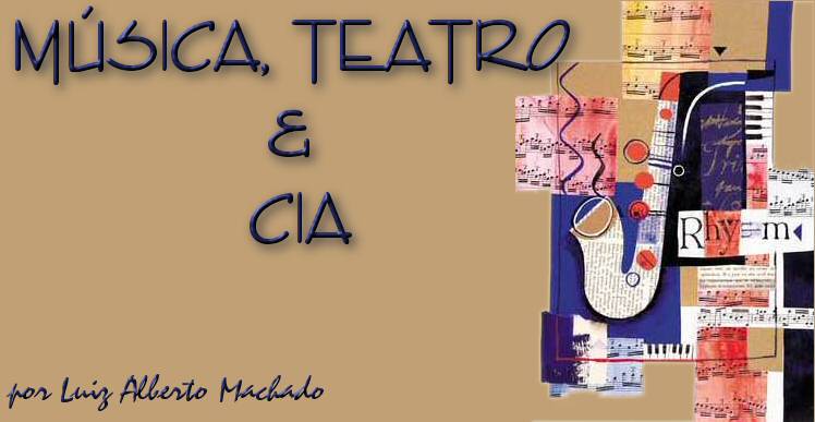 MÚSICA, TEATRO & CIA