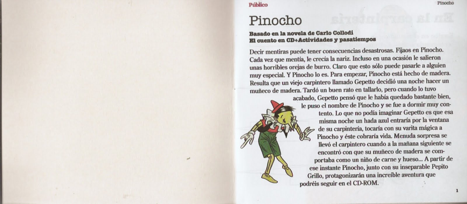 ¿DE QUÉ MADERA ESTÁ HECHO PINOCHO?