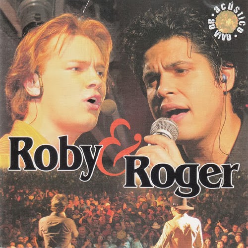 Roby e Roger - Acústico e Ao Vivo (2005)