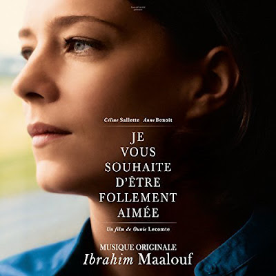Je Vous Souhaite D'etre Follement Aimee Soundtrack by Ibrahim Maalouf