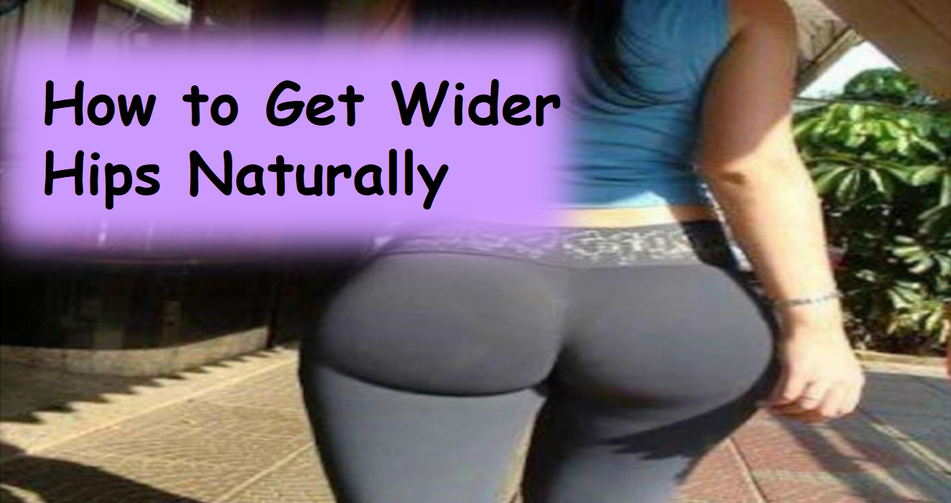 How To Get A Bigger Butt Naturally 106