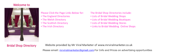 UK Bridal Shop Directory for Bridal Shops in England, Ireland, Scotland & Wales