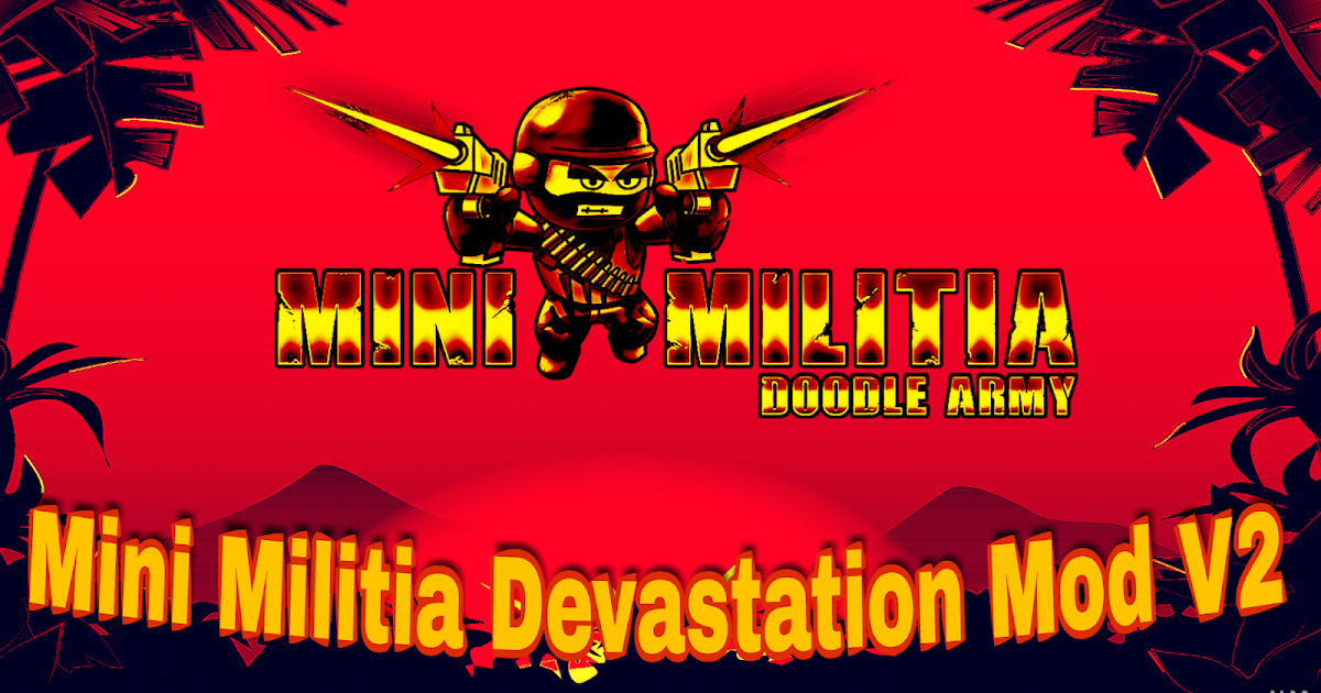 Mini Militia Devastation Mod V2