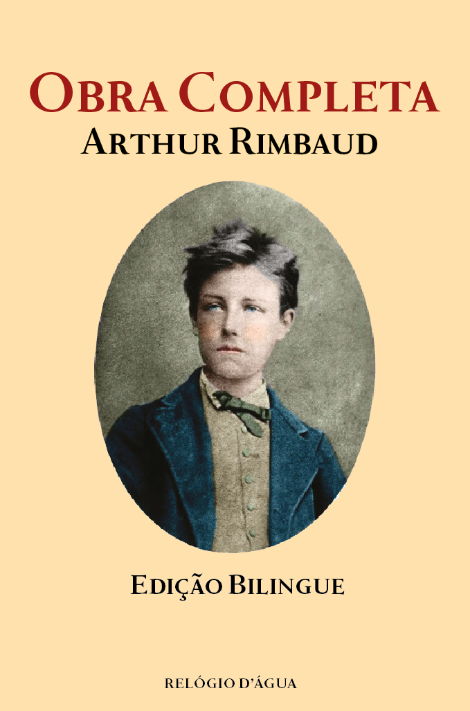 Obra Completa de Arthur Rimbaud [Relógio d'Água, 2018]