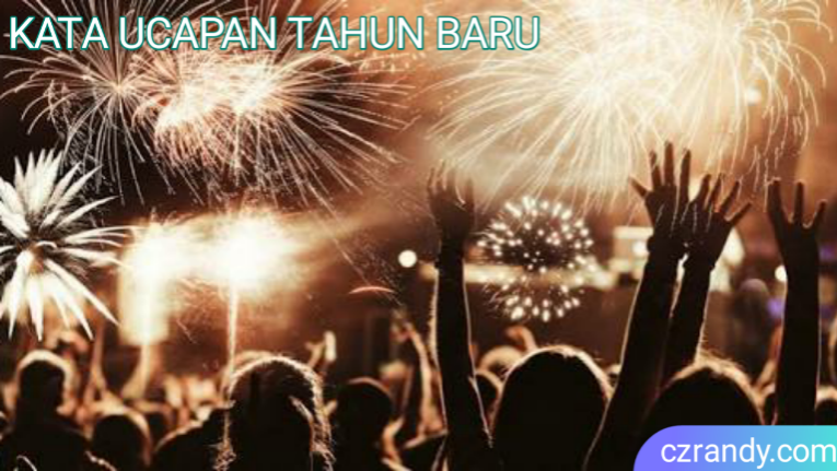 Kumpulan 20 Kata Kata Ucapan Terbaik Selamat Tahun Baru 2020