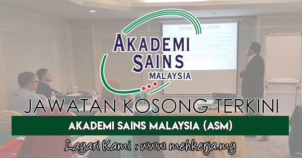 Jawatan Kosong Terkini 2017 di Akademi Sains Malaysia (ASM) Jawatan Kosong Terkini 2017 di Akademi Sains Malaysia (ASM)