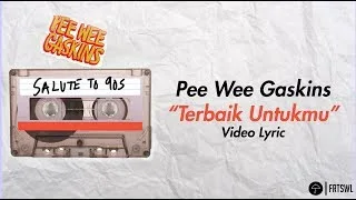 Lirik Lagu Pee Wee Gaskins - Terbaik Untukmu feat. Agrikulture