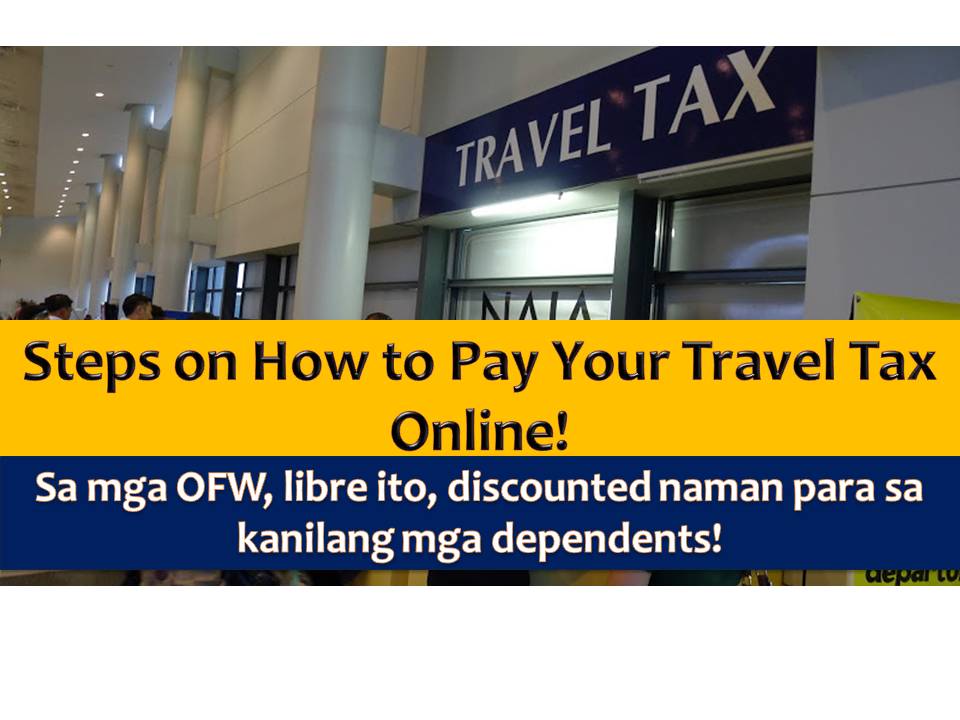 Steps on How to Pay Your Travel Tax Online