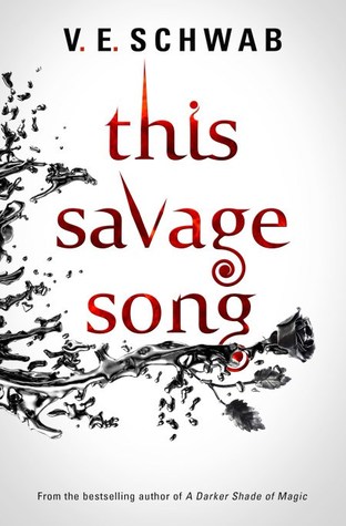 This Savage Song by V. E. Schwab