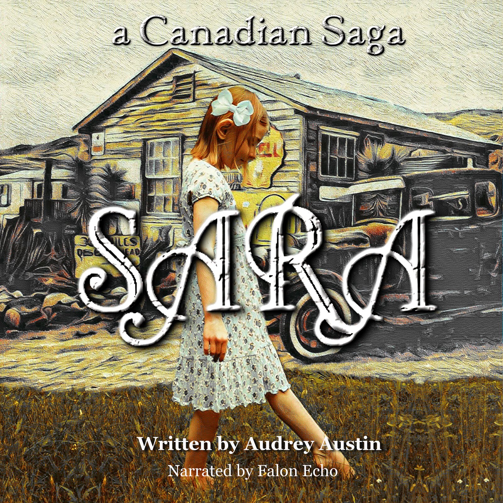 Sara, a Canadian Saga - Audio Book