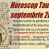 Horoscop Taur septembrie 2018