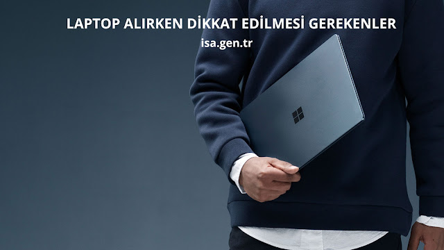 laptop alırken dikkat edilmesi gerekenler