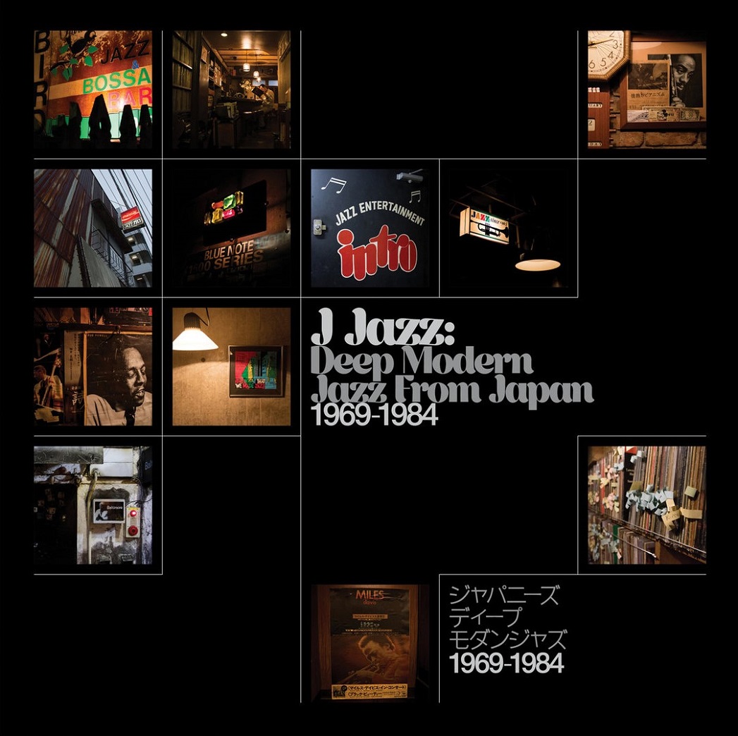Republic of Jazz: Various Artists: J-Jazz - Deep Modern Jazz from Japan  1969-1984 (BBE MUSIC 2018)
