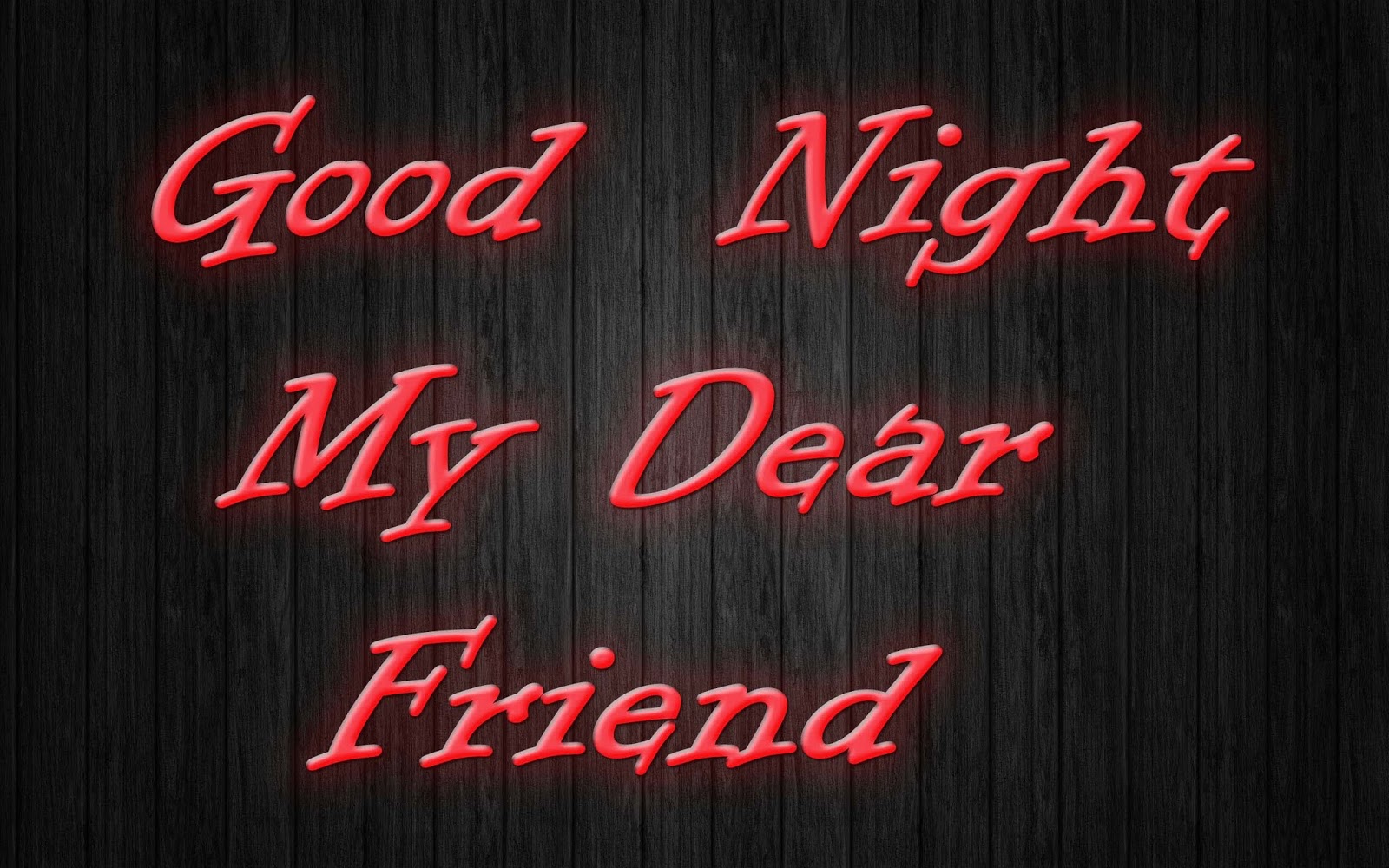 My-dear-friends-good-night.