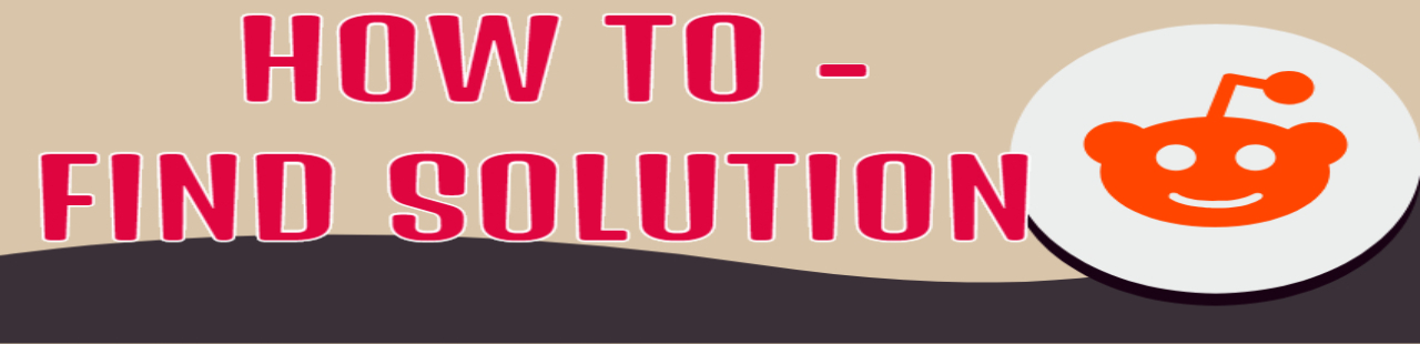HOW TO-FIND SOLUTION