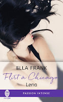 http://lachroniquedespassions.blogspot.fr/2016/12/flirt-chicago-tome-1-lena-de-ella-frank.html