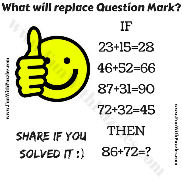 It is mind twisting maths question in which your challenge is solve the given if-then logical equations and then find the value of the missing number which will replace the question mark.