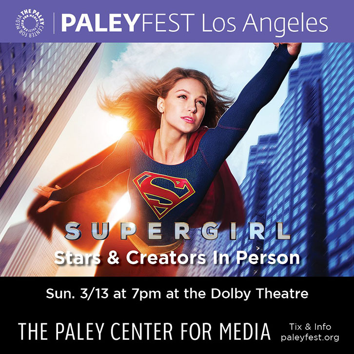 Questions for the Cast and Creators of Supergirl at PaleyFest