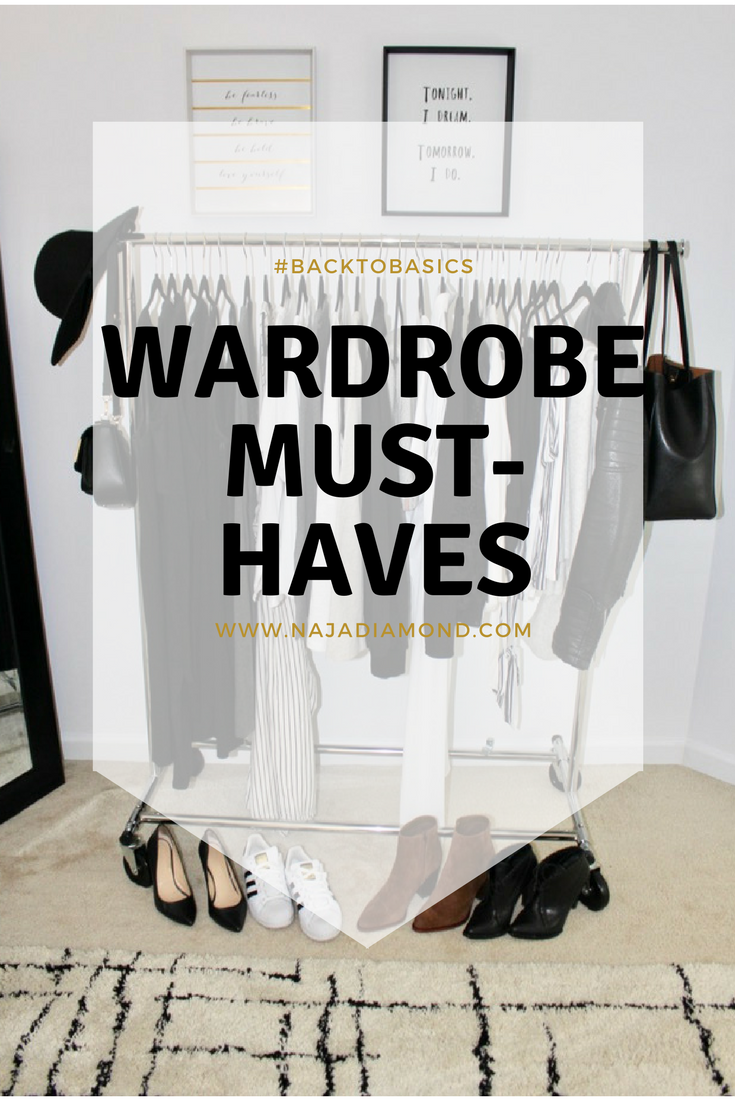 Back To Basics Must Have Wardrobe Basics Naja Diamond
