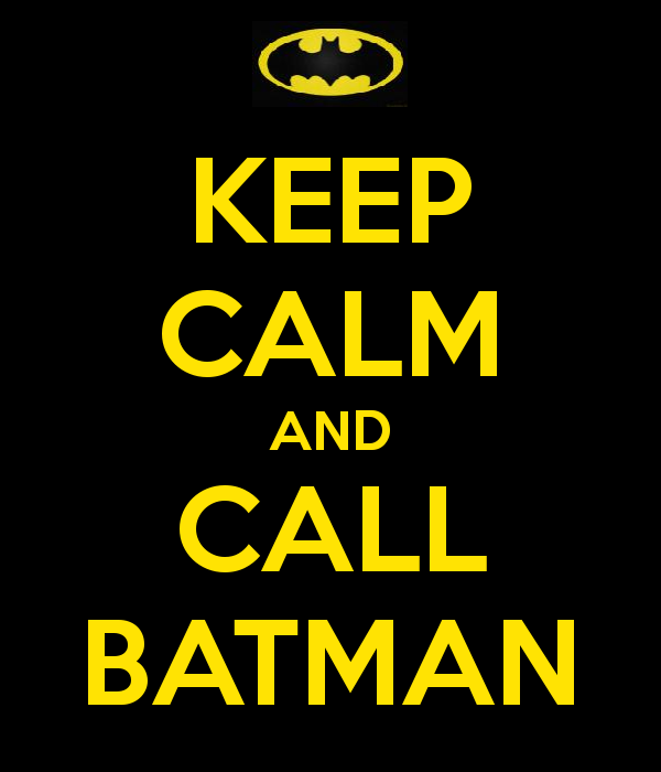 [Image: keep-calm-and-call-batman-292.png]