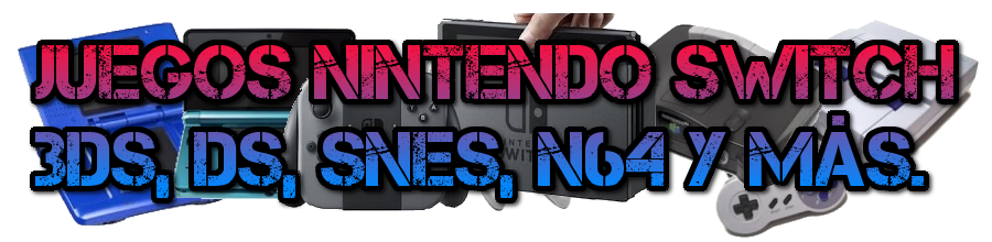 Juegos Nintendo Switch, 3ds, Ds, Snes, N64 y Más.