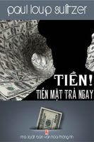 Tiền! Tiền Mặt Trả Ngay - Paul Loup Sulitzer