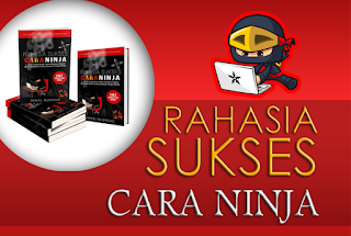Rahasia Sukses Cara Ninja Rahasia Sukses Cara Ninja