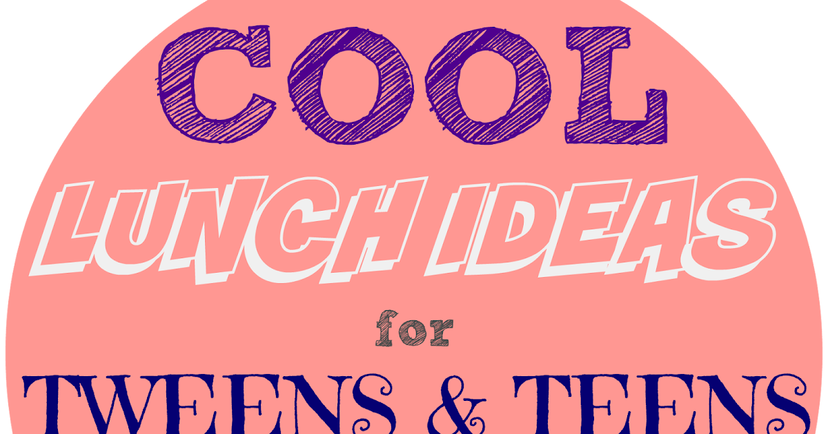 Cool Creative Lunch Box Ideas for Tweens & Teens Adventures of Kids